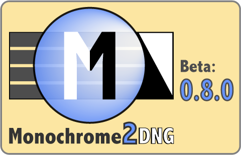 Monochrome2DNG Beta 0.8